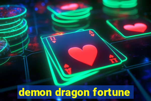 demon dragon fortune
